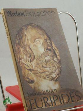 Bild des Verkufers fr Euripides / Heinrich Kuch zum Verkauf von Antiquariat Artemis Lorenz & Lorenz GbR
