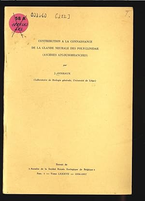 Bild des Verkufers fr CONTRIBUTION A LA CONNAISSANCE DE LA GLANDE NEURALE DES POLYCLINTDAE (ASCIDIES APLOUSOBRANCHES). Extrait de  Annales de la Socit Royale Zoologique de Belgique  Fasc. 1   Tome LXXXVII   1956-1957. zum Verkauf von Antiquariat Bookfarm