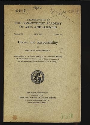 Imagen del vendedor de Choice and Responsibility. TRANSACTIONS OF THE CONNECTICUT ACADEMY OF ARTS AND SCIENCES Volume 37, MAY 1947, Pages 1-16. a la venta por Antiquariat Bookfarm