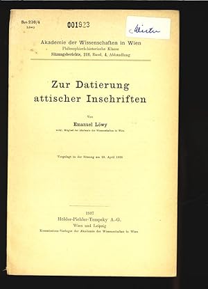 Bild des Verkufers fr Zur Datierung attischer Inschriften. Akademie der Wissenschaften in Wien Philosophisch-historische Klasse Sitzungsberichte, 216. Band, 4. Abhandlung. zum Verkauf von Antiquariat Bookfarm