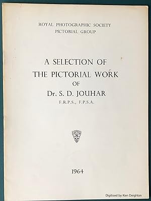 Seller image for A Selection Of the Pictorial Work Of Dr S D Jouhar F.R.P.S. F.P.S.A. 1964. EXTREMELY SCARCE for sale by Deightons