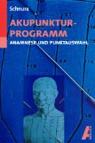 Bild des Verkufers fr Akupunkturprogramm : Anamnese und Punktauswahl. zum Verkauf von Antiquariat  Udo Schwrer