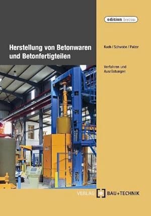 Immagine del venditore per Herstellung von Betonwaren und Betonfertigteilen venduto da Rheinberg-Buch Andreas Meier eK