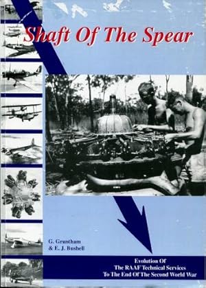 Shaft of the Spear : Evolution of the RAAF Technical Services to the End of the Second World War