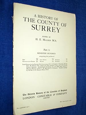 Bild des Verkufers fr A History of the County of Surrey Part 31, Kingston Hundred. Comprising Parishes of Kew, Kingston Upon Thames, Long Ditton, Malden, Petersham, Richmond, from 1911 The Victoria History of the Counties of England. zum Verkauf von Tony Hutchinson