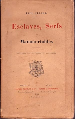 Esclaves, serfs et mainmortables