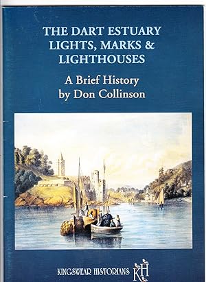 Imagen del vendedor de The Dart Estuary Lights, Marks & Lighthouses | A Brief History a la venta por *bibliosophy*