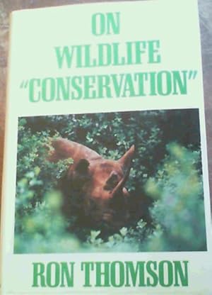 Imagen del vendedor de On wildlife &amp;#34;conservation&amp;#34; a la venta por Chapter 1