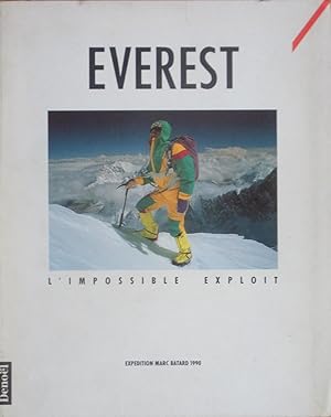 Image du vendeur pour Everest l'impossible exploit - Expdition Marc Batard 1990 mis en vente par Bouquinerie L'Ivre Livre