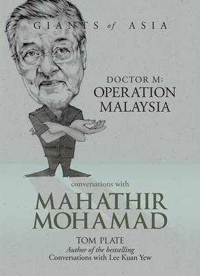 Bild des Verkufers fr Conversations with Mahathir Mohamad. Dr M: Operation Malaysia. zum Verkauf von Asia Bookroom ANZAAB/ILAB