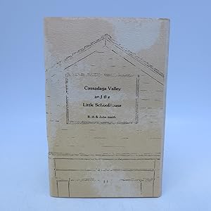 Bild des Verkufers fr Cassadaga Valley and the Little Schoolhouse zum Verkauf von Shelley and Son Books (IOBA)