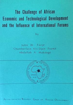 The challenge of African economic and technological development and the influence of internationa...