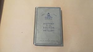 HISTORY OF THE BOLTON ARTILLERY 1860-1928