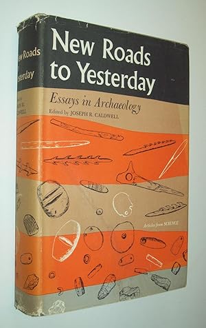 Seller image for New Roads to Yesterday: Essays in Archaeology for sale by Rodney Rogers