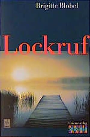 Seller image for Lockruf. Neue Rechtschreibung for sale by ANTIQUARIAT Franke BRUDDENBOOKS