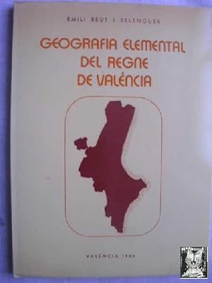 GEOGRAFIA ELEMENTAL DEL REGNE DE VALÈNCIA
