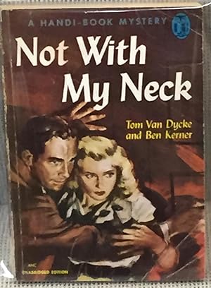 Seller image for Not with My Neck for sale by My Book Heaven