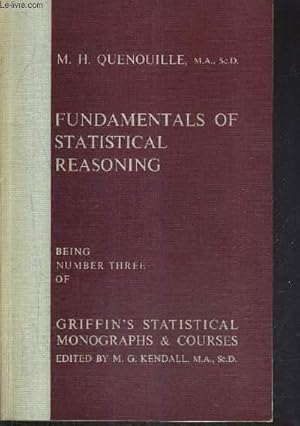 Imagen del vendedor de FUNDAMENTALS OF STATISTICAL REASONING - BEING NUMBER THREE OF GRIFFIN'S STATISTICAL MONOGRAPHS & COURSES / SECOND IMPRESSION. a la venta por Le-Livre