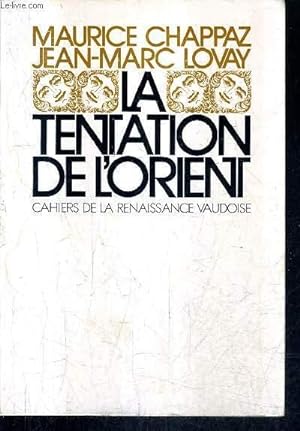 Bild des Verkufers fr LA TENTATION DE L'ORIENT - LETTRES AUTOUR DU MONDE. zum Verkauf von Le-Livre