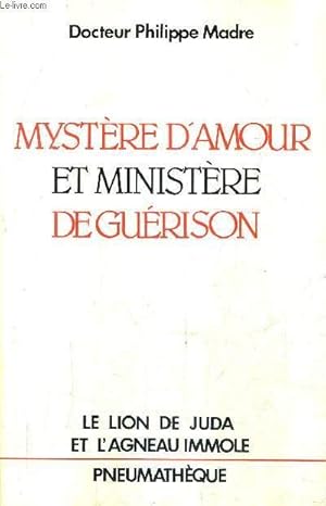 Seller image for MYSTERE D'AMOUR ET MINISTERE DE GUERISON. for sale by Le-Livre