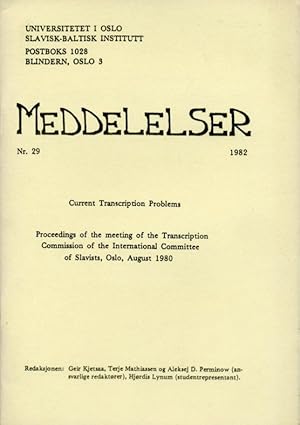 Meddelelser No 29 - 1982 : Current transcription problems: Proceedings of the meeting of the Tran...