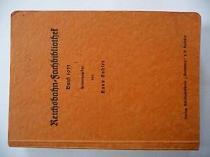 - Reichsbahn-Fachbibliothek Band 1933. [2. Band ]. Sammlung von Verfügungen und Bestimmungen der ...
