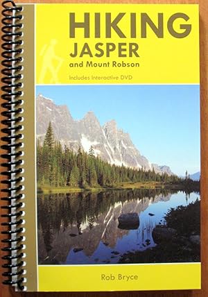 Hiking Jasper and Mount Robson. Includes Interactive DVD.