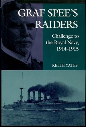 Graf Spee's Raiders: Challenge to the Royal Navy, 1914-1915