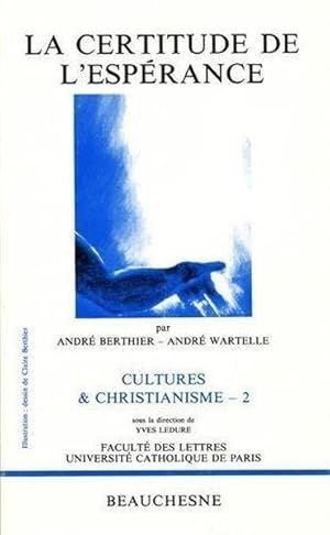 Seller image for La certitude de l'esprance for sale by Chapitre.com : livres et presse ancienne