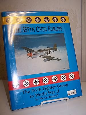 Seller image for The 357th over Europe: The 357th Fighter Group in World War II. for sale by Zephyr Books