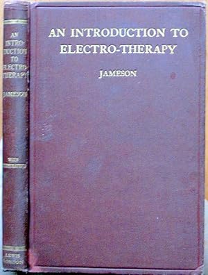 Seller image for An Introduction to Electro-Therapy for the Use of Students. for sale by Ken Jackson