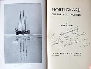 Image du vendeur pour Northward on the New Frontier. Inscribed Copy. mis en vente par Ken Jackson