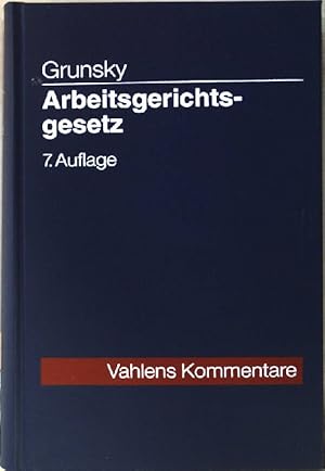 Immagine del venditore per Arbeitsgerichtsgesetz : Kommentar. Vahlens Kommentare. venduto da books4less (Versandantiquariat Petra Gros GmbH & Co. KG)