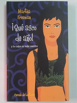 Imagen del vendedor de Qu asco de ao! y la culpa es toda vuestra a la venta por Libros Ambig