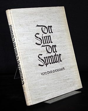 Der Sinn der Sprache. Beitrag zur Psychologie der Erkenntnis. Von R. Grassler.