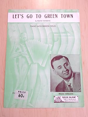 Seller image for Let's Go To Green Town, Piano Accordion Solo for sale by Bradley Ross Books