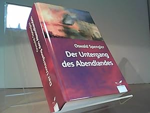 Imagen del vendedor de Der Untergang des Abendlandes Umrisse einer Morphologie der Weltgeschichte a la venta por Eichhorn GmbH