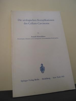 Seller image for Die urologischen Komplikationen des Collum-Carcinoms for sale by Antiquariat-Fischer - Preise inkl. MWST