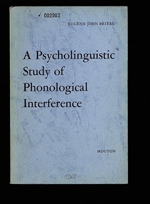 Image du vendeur pour A Psycholinguistic Study of Phonological Interference. mis en vente par Antiquariat Bookfarm