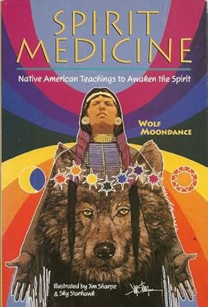 Seller image for Spirit Medicine: Native American Teachings to Awaken the Spirit for sale by Lincbook