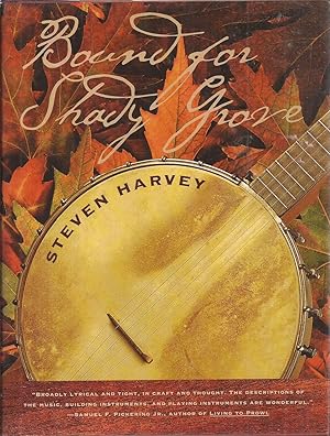 Bound for Shady Grove (inscribed)