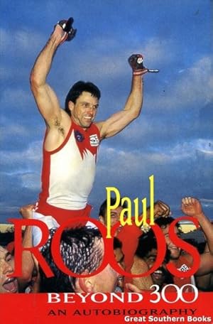 Bild des Verkufers fr Paul Roos: Beyond 300 : An Autobiography zum Verkauf von Great Southern Books