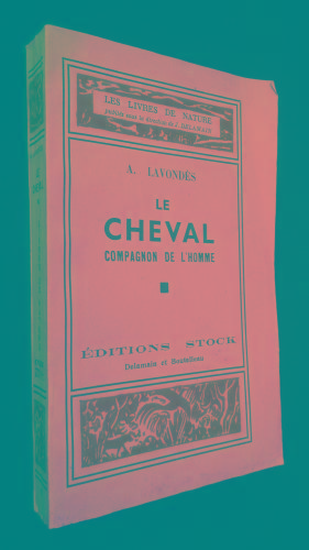 Seller image for Le Cheval, compagnon de l'homme for sale by Abraxas-libris