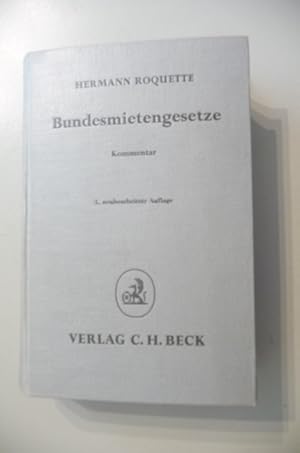 Seller image for Bundesmietengesetze : mit Alt- und Neubaumietenverordnung und dem sonstigen Mietpreisrecht sowie dem Gesetz ber Bindungen fr ffentlich gefrderte Wohnungen ; Kommentar zu dem gesamten Mietpreisrecht for sale by Gebrauchtbcherlogistik  H.J. Lauterbach