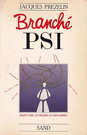 Seller image for Branch Psi - Enqute dans les coulisses du supra-normal for sale by Pare Yannick