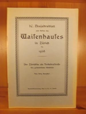 Bild des Verkufers fr Der Zrichsee als Verkehrsstrae (= IC. Neujahrsblatt zum Besten des Waisenhauses in Zrich fr 1936) zum Verkauf von Das Konversations-Lexikon