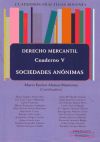 Cuadernos prácticos Bolonia: Derecho Mercantil, Sociedades Anónimas. Cuaderno V