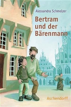 Bertram und der Bärenmann.