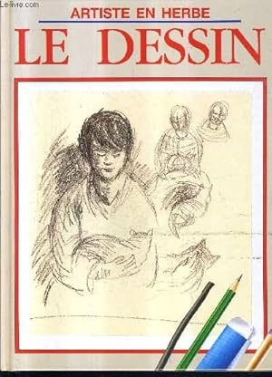 Seller image for LE DESSIN - COLLECTION ARTISTE EN HERBE. for sale by Le-Livre