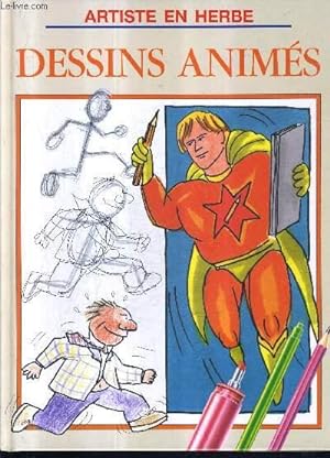 Seller image for DESSINS ANIMES - COLLECTION ARTISTE EN HERBE. for sale by Le-Livre